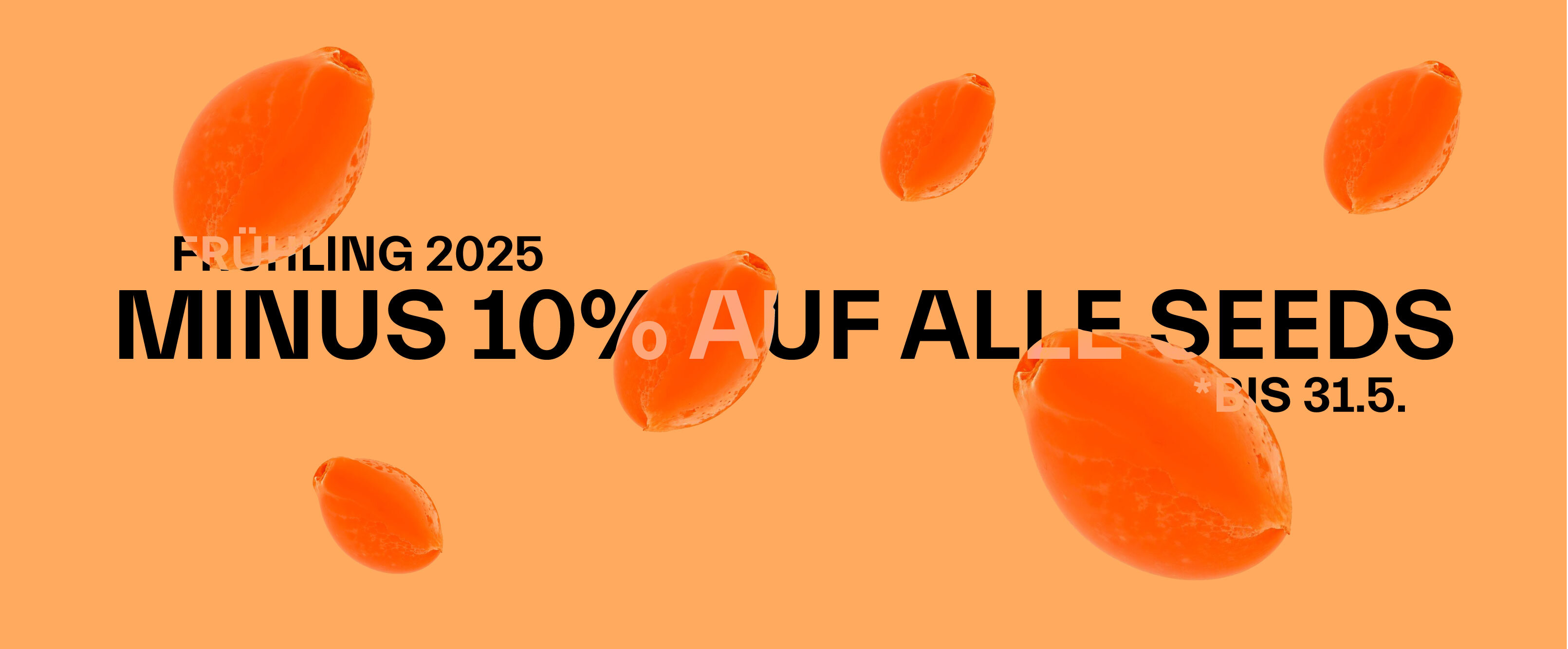 Minus 10% auf alle Seeds bis 31.5.